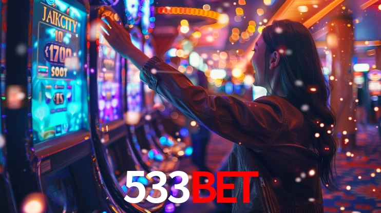 533BET: Jogos de Caça-Níqueis-Altas Recompensas, Roleta-Velocidade, Blackjack-Desafios Máximos